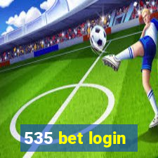 535 bet login